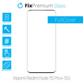 FixPremium FullCover Glass - Tvrzené sklo pro Xiaomi Redmi Note 15 Pro+ 5G
